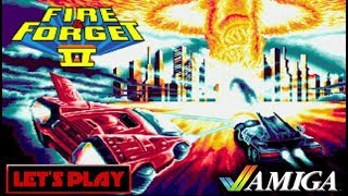 LET'S PLAY: FIRE & FORGET II (AMIGA - With Commentary)