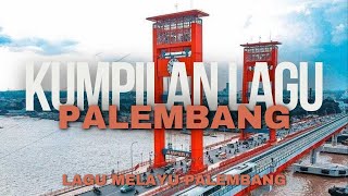 Download lagu Kumpulan Lagu Palembang | Lagu Melayu | Lagu Lahat | Lagu Daerah Palembang | Lagu Palembang Viral mp3