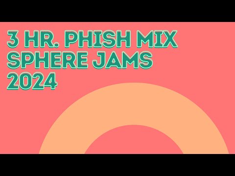Phish 2024 Sphere Jams