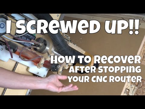 Recover a CNC Project in the Middle of a Cutting Process