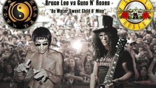 ★Bruce Lee vs Guns N' Roses★ 