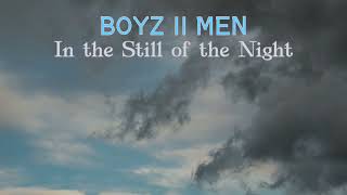 BOYZ II MEN - In the Still of the Night