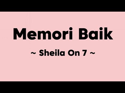 Memori Baik ( Lirik ) ~ Sheila On 7