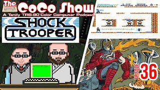 Shock Trooper Retrospective - The CoCo Show: A Tandy Color Computer Podcast 36 #septandy