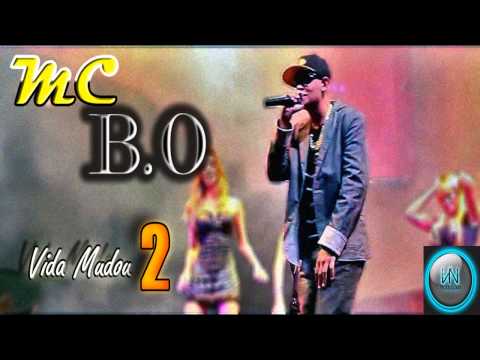 MC B.O - Vida Mudou Part 2 - Lançamento 2013  (Dj Marcelinho)
