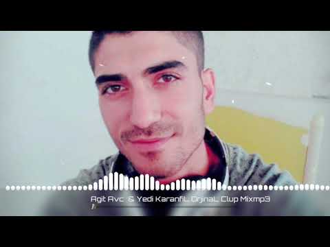 Agit Avcı & Yedi Karanfil Orjina Clup Mix