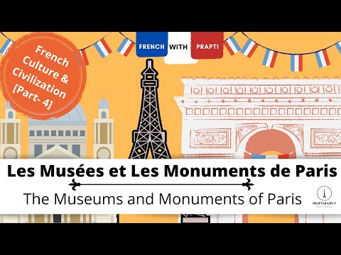 Les Musées & Les Monuments Parisiens | French Culture and Civilization | Part-4 | French With Prapti