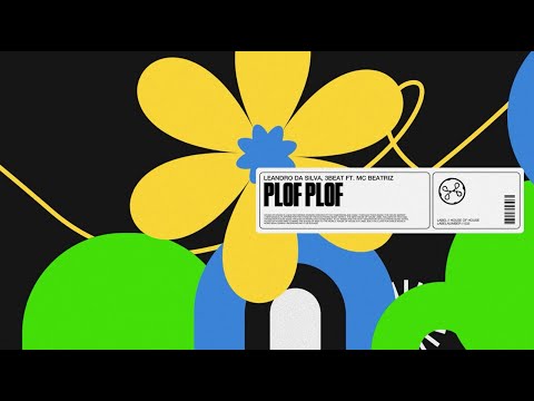Leandro da Silva, 3Beat - Plof Plof [ft. MC Beatriz] (Visualizer)