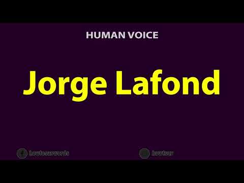 How To Pronounce Jorge Lafond