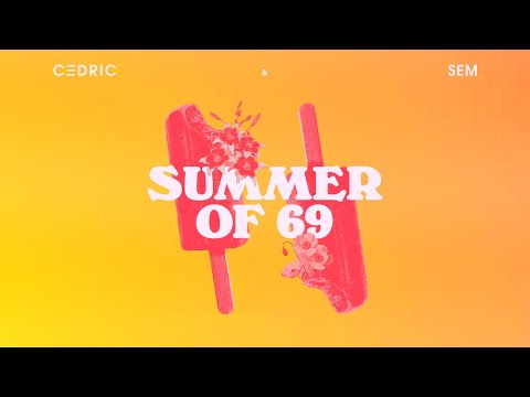 C3DRIC & SEM - Summer of 69 (Music Video)