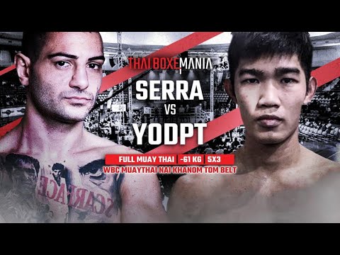 Andrea SERRA VS Yod PT - WBC MuayThai Nai Khanom Tom belt