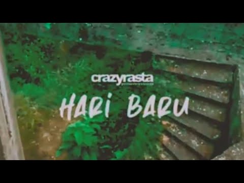CRAZYRASTA - Hari Baru ( official music video )