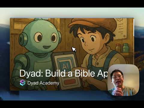 Build a Bible app with Dyad (no coding experience needed) - Part 1