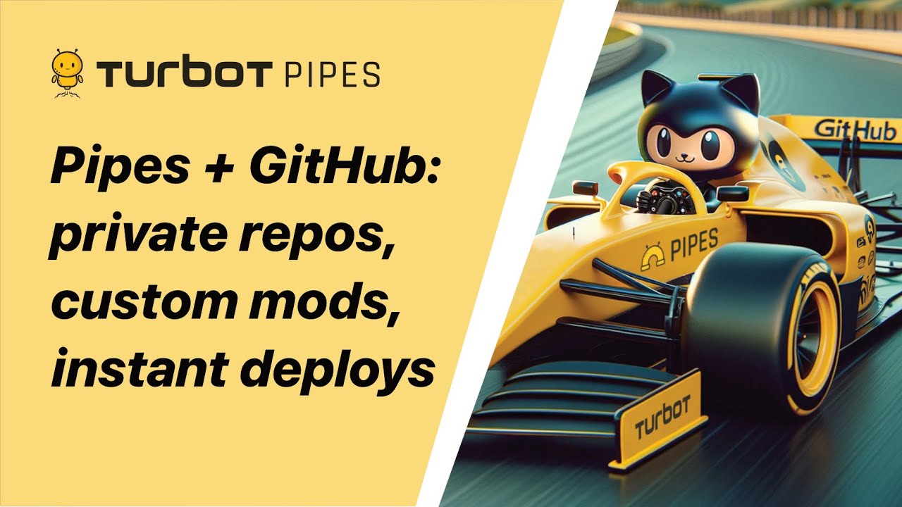 Pipes + GitHub: private repos, custom mods, instant deploys