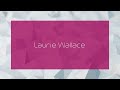 Laurie Wallace Appearance