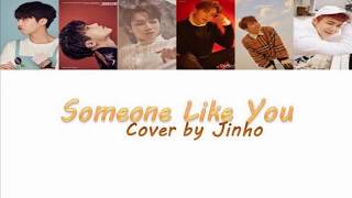 [COVER] Someone like you -  Jinho (진호) of Pentagon (펜타곤)