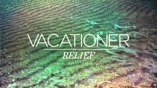 Vacationer - Paradise Waiting (Audio)
