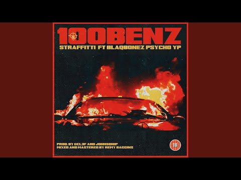 100benz (feat. Blaqbonez & Psychoyp)