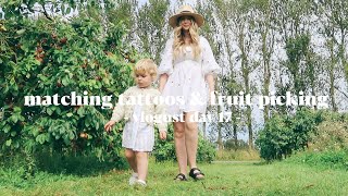 Matching Tattoos & Family Fruit Picking ad | Vlogust Day 17