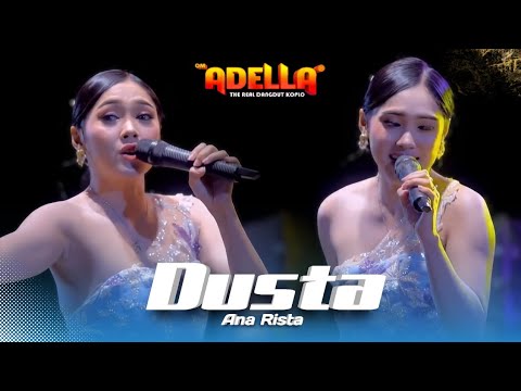 DUSTA - Ana Rista | OM ADELLA LIVE TEMANGGUNG