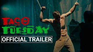 Taco Tuesday (Short Action Film) | Official Trailer