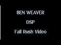 Ben Weaver - DSP 2025 Fall Rush Video