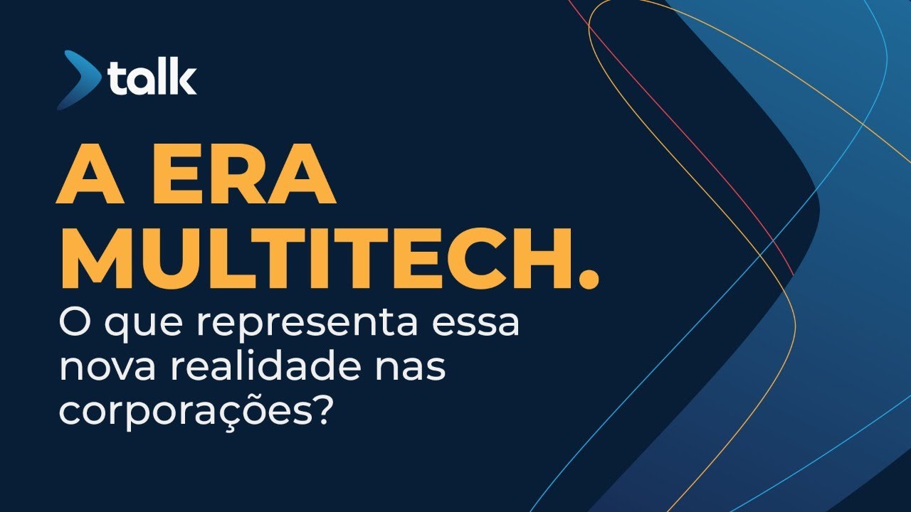 NineTalk 06 - A Era MultiTech: Uma Nova Realidade nas Corporações