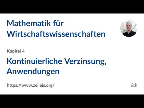 Mathematik für Wirtschaftswissenschaften 4j: Kontinuierliche Verzinsung, Anwendungen