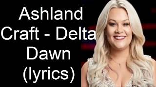 Ashland Craft -  Delta Dawn (lyrics)