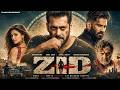 ZID 2026 Full Action Movie Salman Khan New Bollywood Superhit Full Action Movies 2026