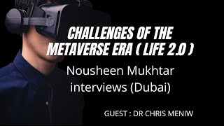 Challenges of the Metaverse Era (Life 2.0).