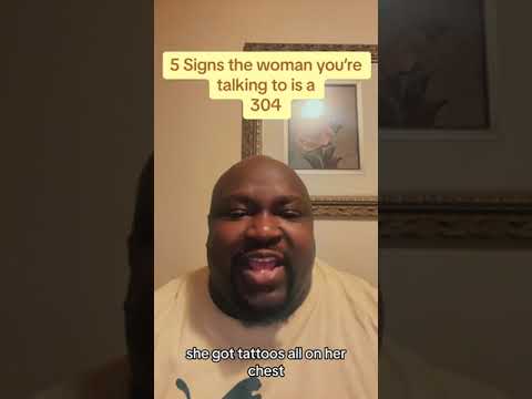 5 signs ￼the woman you’re talking to is a 304