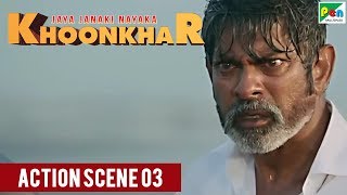 Jaya Janaki Nayaka KHOONKHAR  Action Scene 03  Bel