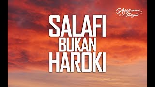 Download lagu Salafi Bukan Haroki - Ustadz Abdurrahman Thoyyib, Lc. mp3