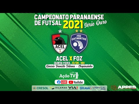 SÉRIE OURO 2021 - Acel x Foz (10/06)