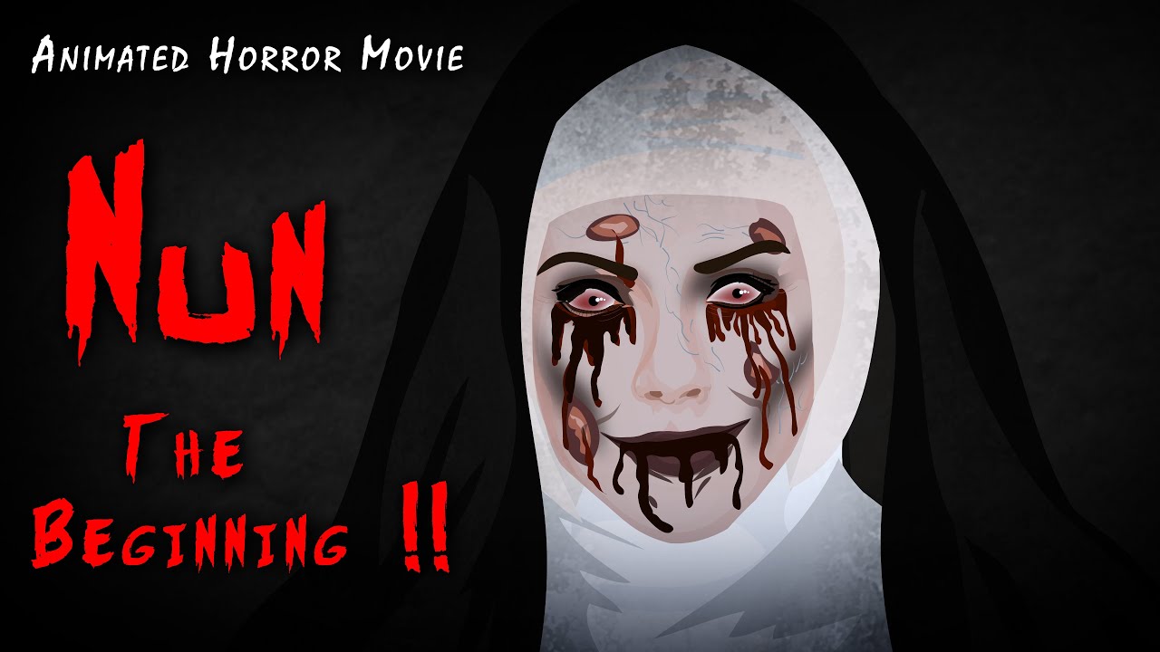Nun - The Beginning !! Animated Movie