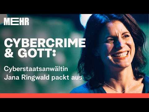 Cybercrime und Gott: eine Staatsanwältin packt aus - Jana Ringwald | MEHR 2026