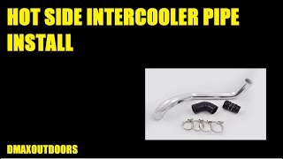 HOT SIDE INTERCOOLER PIPE INSTALL ON DURAMAX LMM