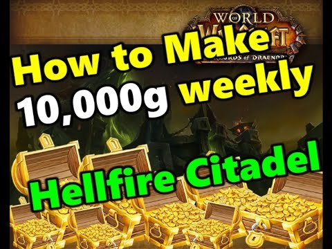 How To Make A quick 10k Gold in Hellfire  Citadel ! - WoD - WoW pre shadowlands