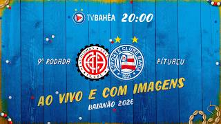 ATLÉTICO 2 x 4 BAHIA - AO VIVO E COM IMAGENS - BAIANÃO (21/02/26)