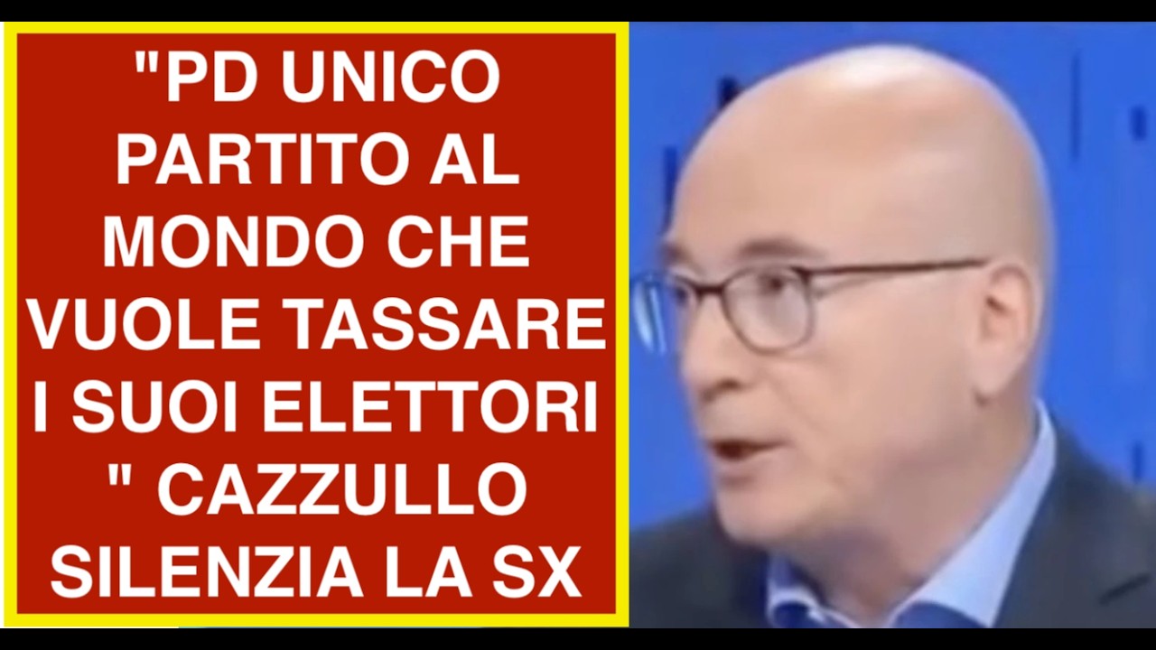 "PD UNICO PARTITO AL MONDO CHE VUOLE TASSARE I SUOI ELETTORI " CAZZULLO SILENZIA LA SX