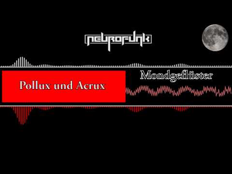 Acrux - Mondgeflüster(Pollux Remix)