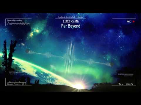 Luxtreme - Far Beyond [Free Release]