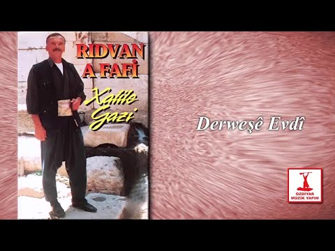 Rıdavan A Fafi - Derweşê Evdî