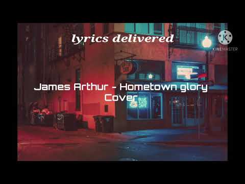 James Arthur - Hometown glory official lyric video
