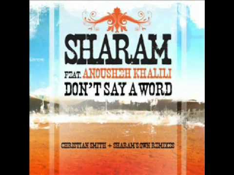 Sharam - Don't Say A Word ft. Anousheh Khalili