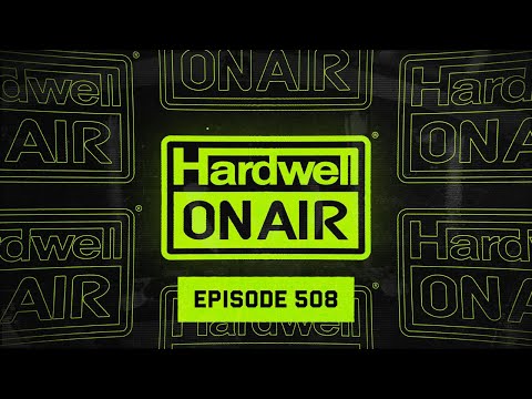 Hardwell On Air 508