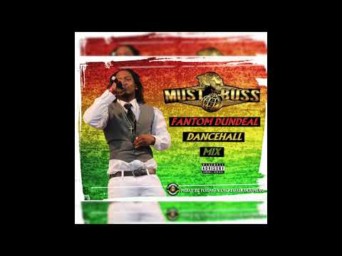 FANTOM DUNDEAL DANCEHALL MIX (BARBADOS)