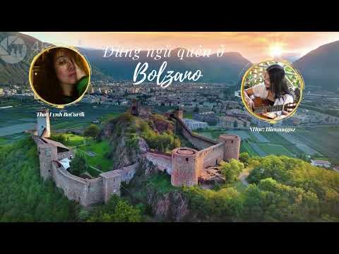 Đừng ngủ quên ở Bolzano - Hienmagaz