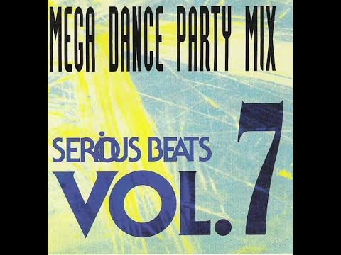Serious Beats Vol. 7 _Mega Dance Party Mix Vol. 7 - I_ 1993 _Belgium